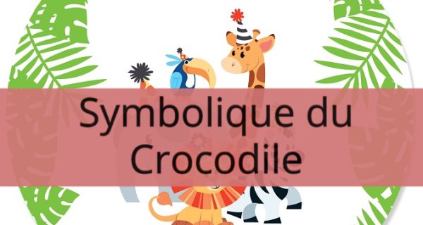 Symbolique du Crocodile: Signification spirituelle, totem