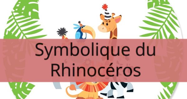 Symbolique du Rhinocéros: Signification spirituelle, totem